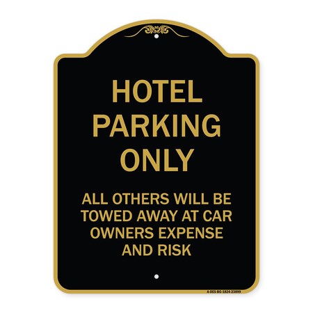 Signmission Hotel Parking All Others Towed Sign, Black & Gold Aluminum Sign, 18" x 24", BG-1824-23899 A-DES-BG-1824-23899